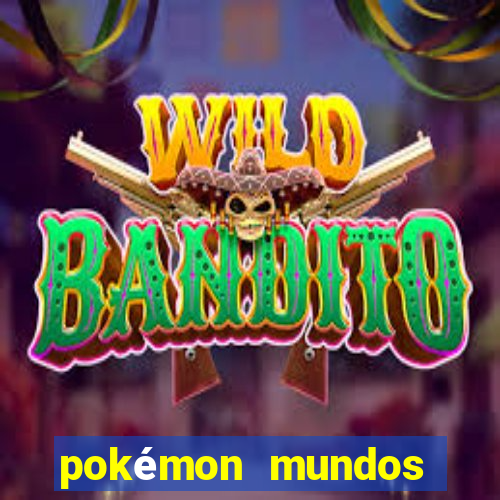 pokémon mundos elementais apk