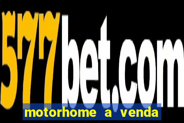 motorhome a venda olx brasil