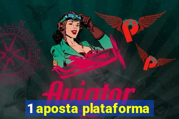 1 aposta plataforma