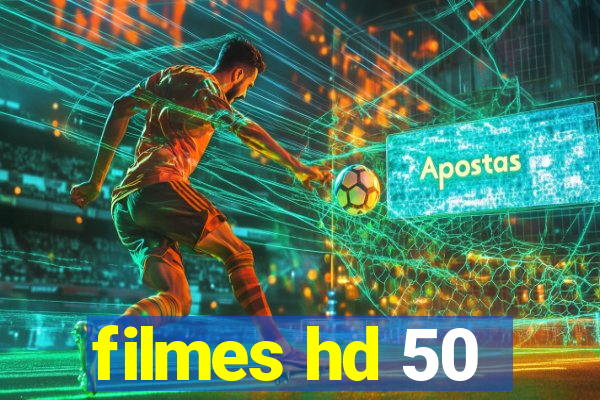 filmes hd 50