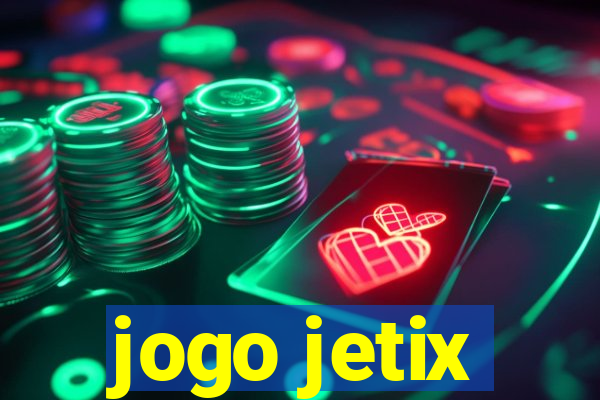 jogo jetix