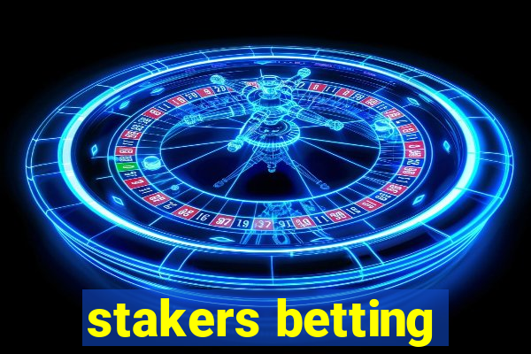 stakers betting