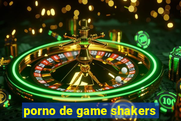 porno de game shakers