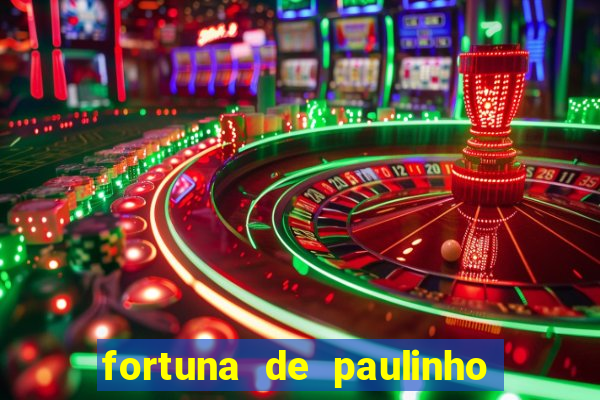 fortuna de paulinho roupa nova