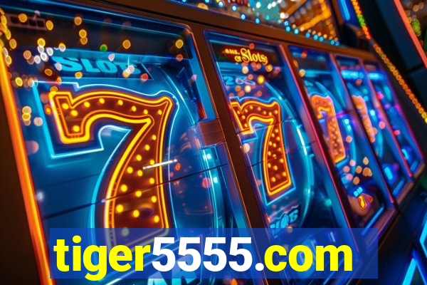 tiger5555.com