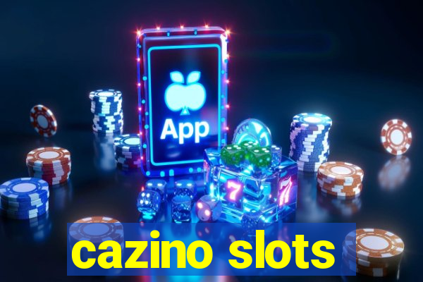 cazino slots