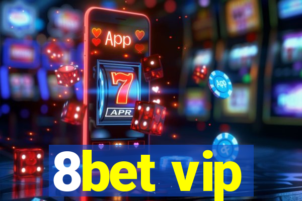 8bet vip