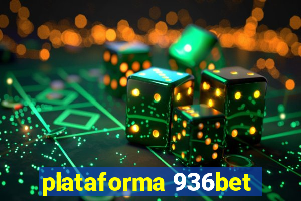 plataforma 936bet