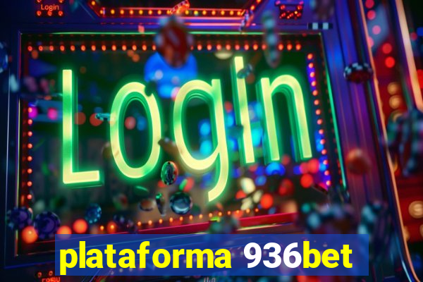 plataforma 936bet