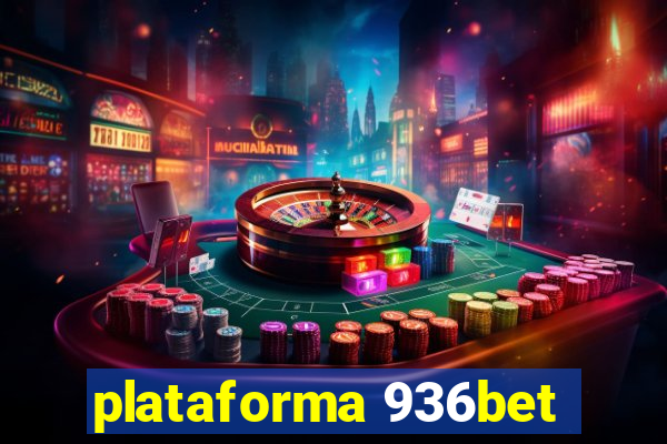 plataforma 936bet