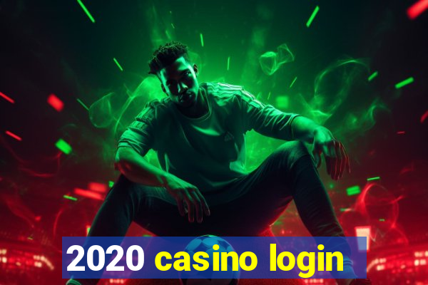 2020 casino login