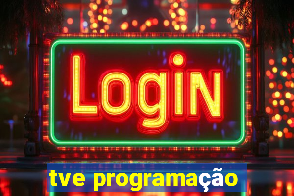 tve programação