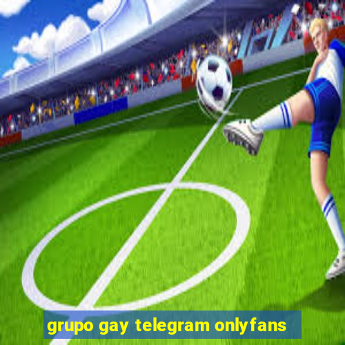 grupo gay telegram onlyfans