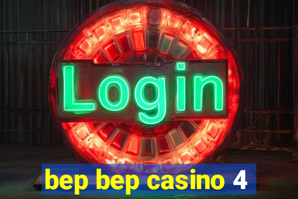 bep bep casino 4