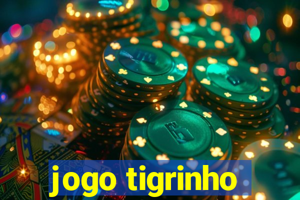 jogo tigrinho