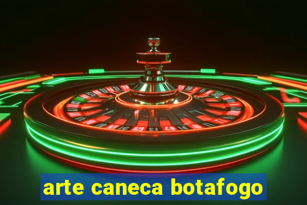 arte caneca botafogo