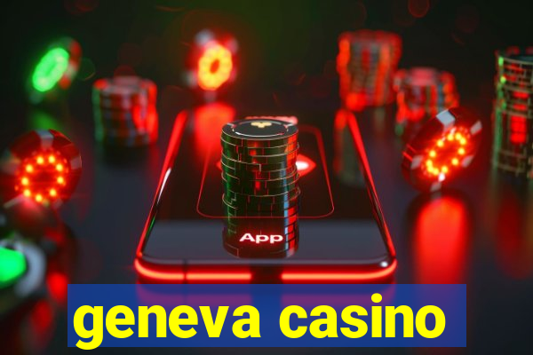 geneva casino