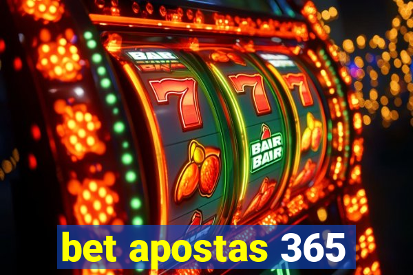 bet apostas 365