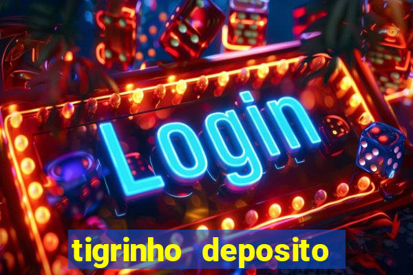 tigrinho deposito de 1 real