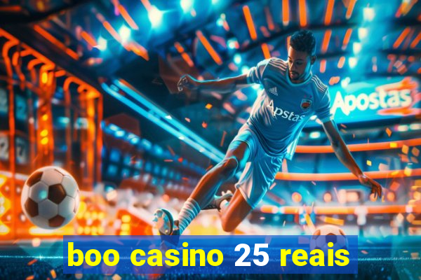 boo casino 25 reais