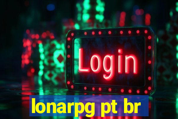 lonarpg pt br