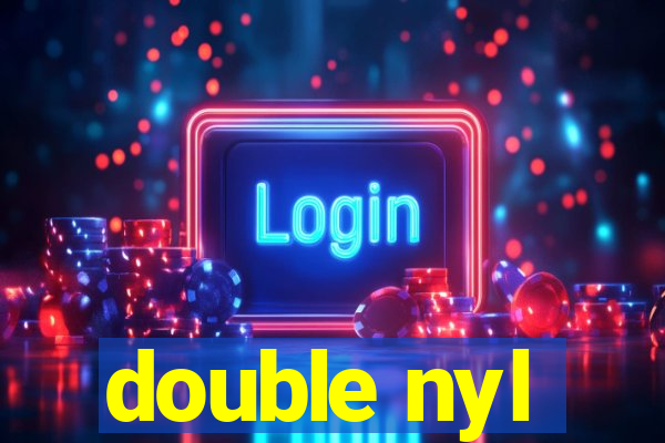 double nyl