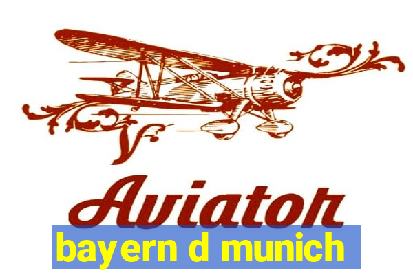 bayern d munich