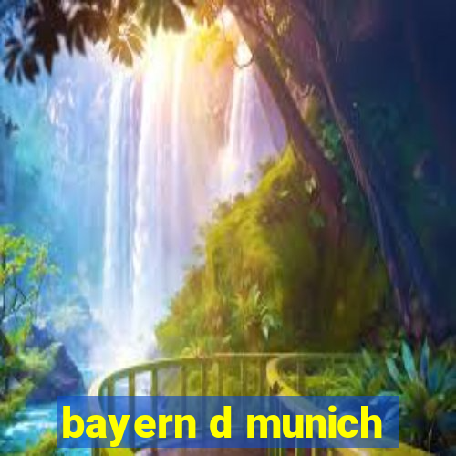 bayern d munich