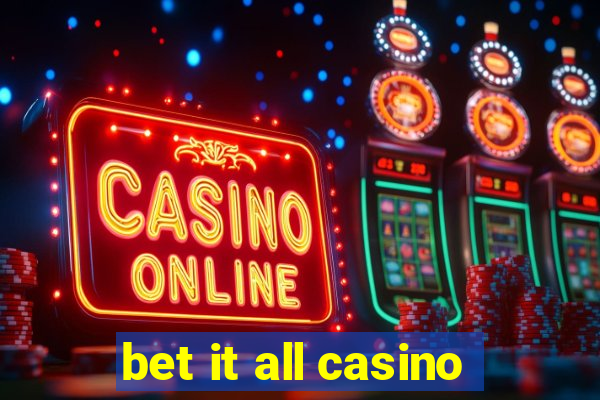 bet it all casino