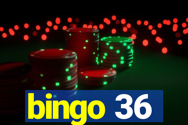 bingo 36