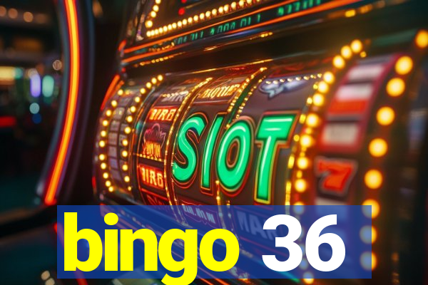 bingo 36