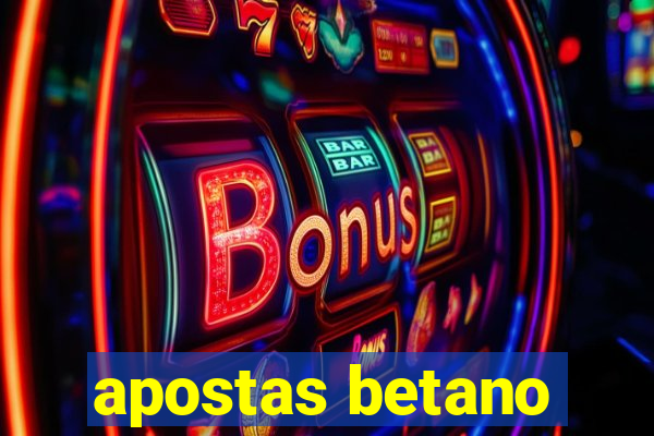 apostas betano