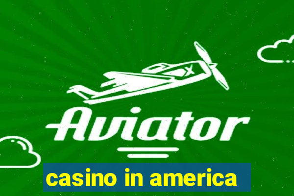 casino in america