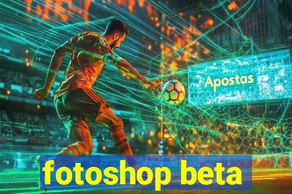 fotoshop beta