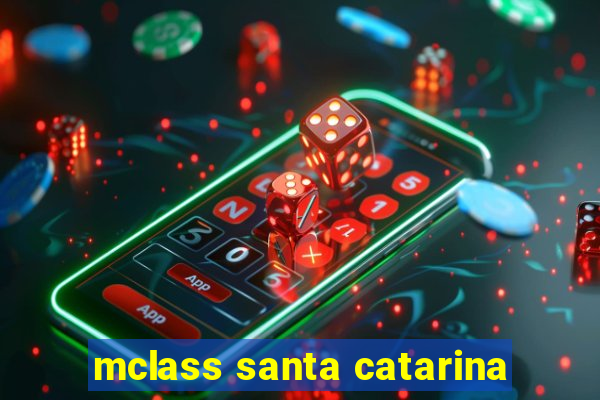 mclass santa catarina