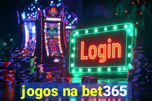 jogos na bet365