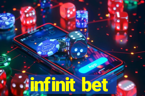 infinit bet