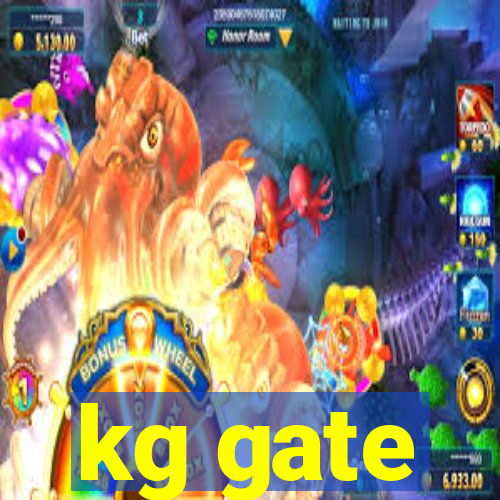 kg gate