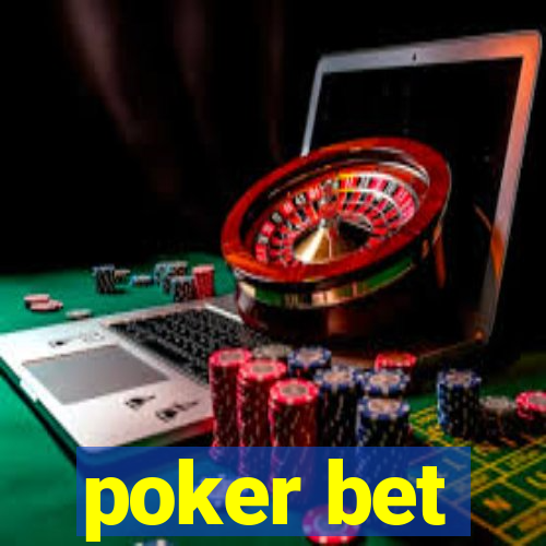 poker bet