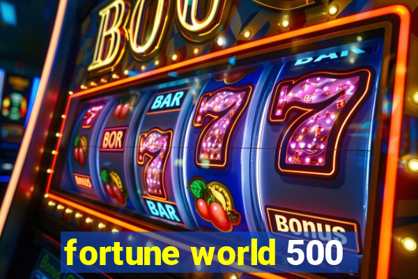 fortune world 500