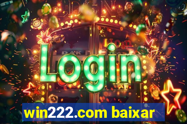 win222.com baixar