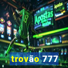 trovão 777