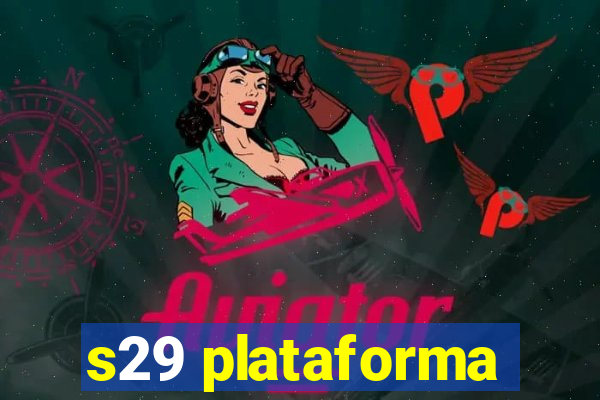 s29 plataforma