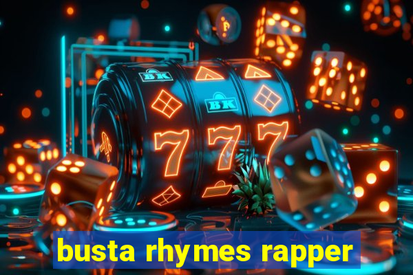 busta rhymes rapper