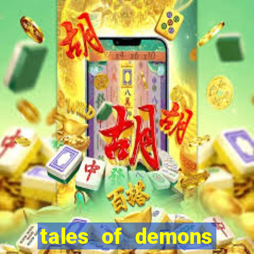 tales of demons and gods saikai