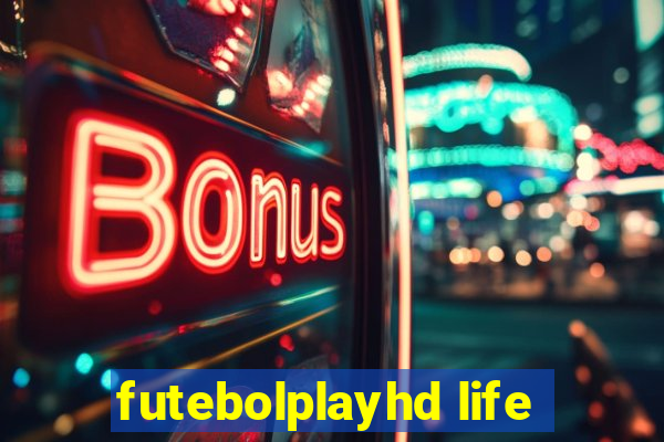 futebolplayhd life