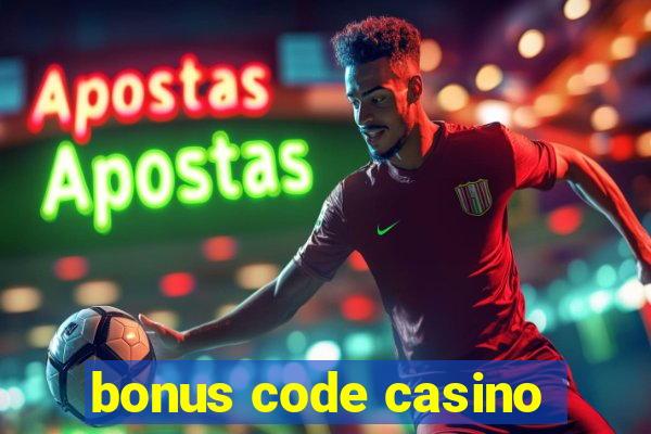 bonus code casino