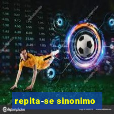 repita-se sinonimo