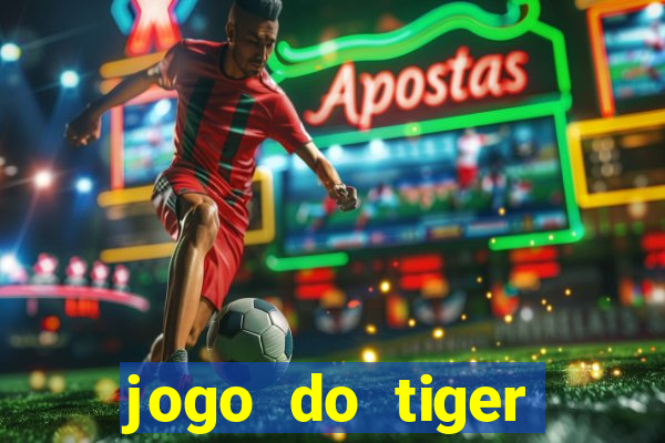 jogo do tiger fortune demo