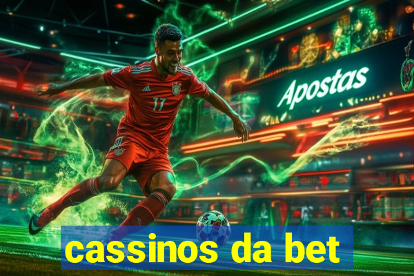 cassinos da bet